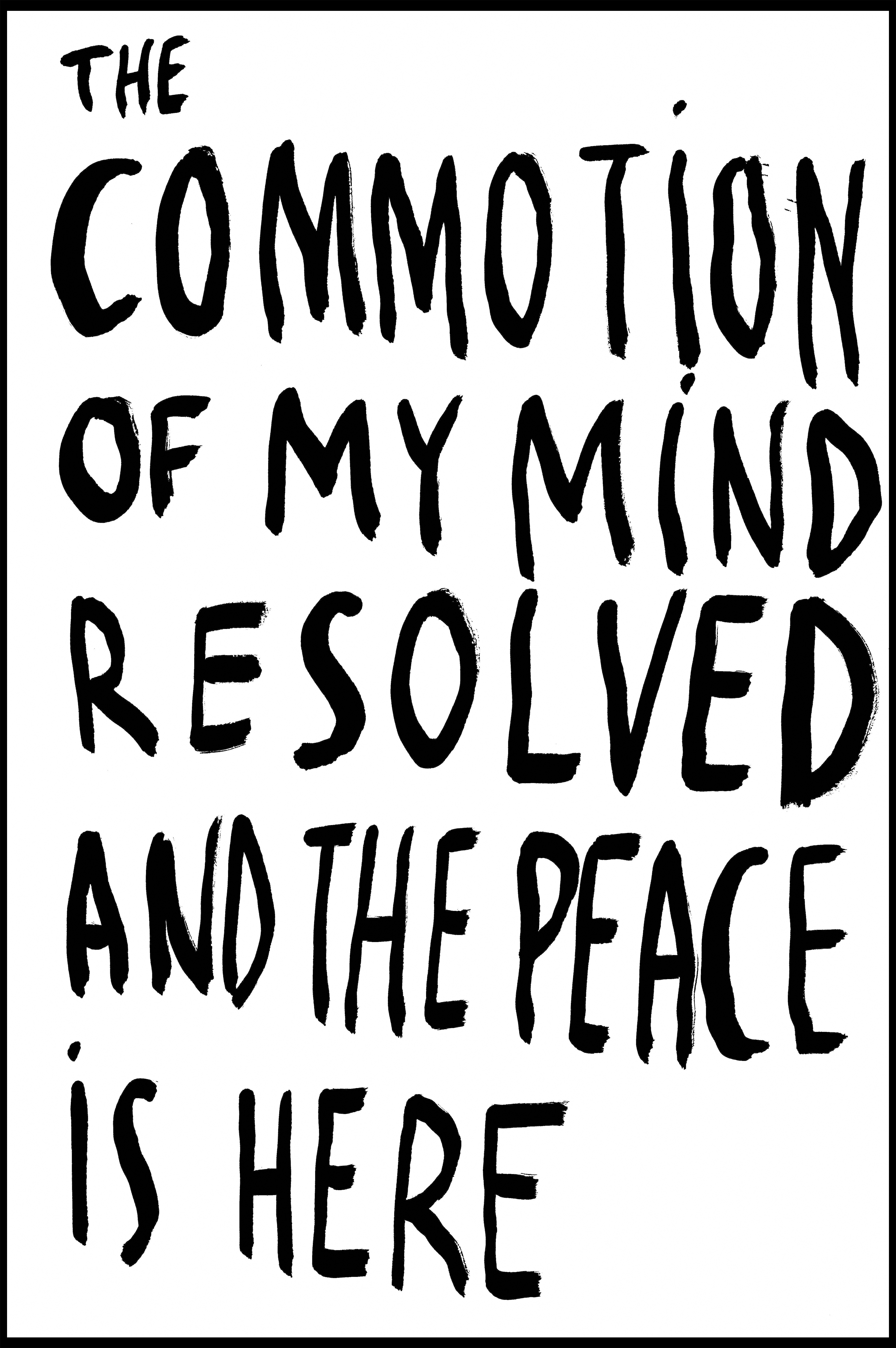 The commotion of my mind