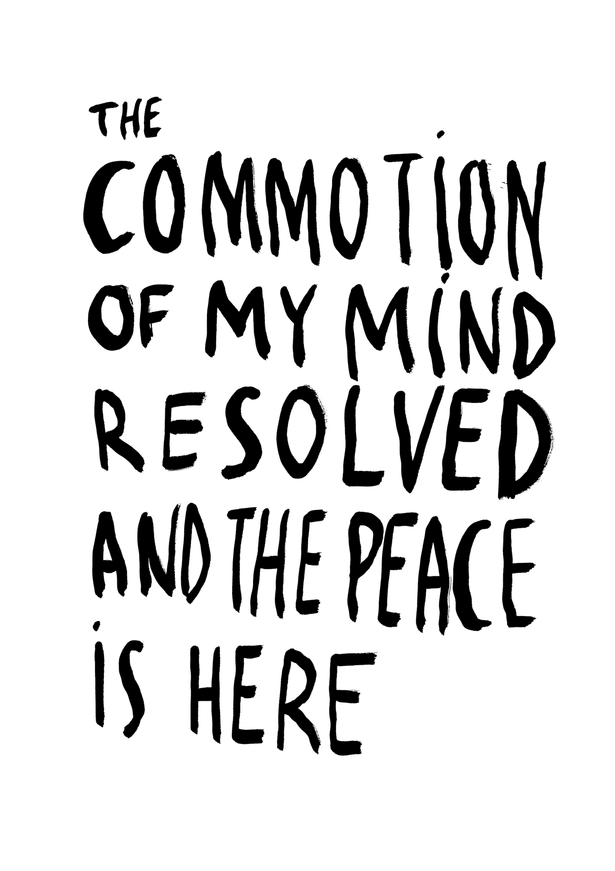 The commotion of my mind