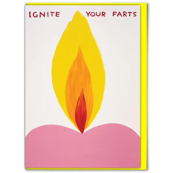 Flame with typography ignite your farts card by David Shrigley.