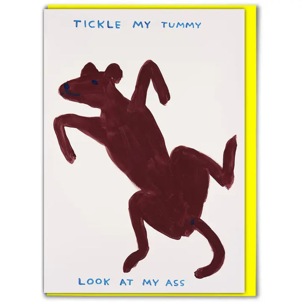 Brown dog greetings card with typography tickle my tummy by David Shrigley.