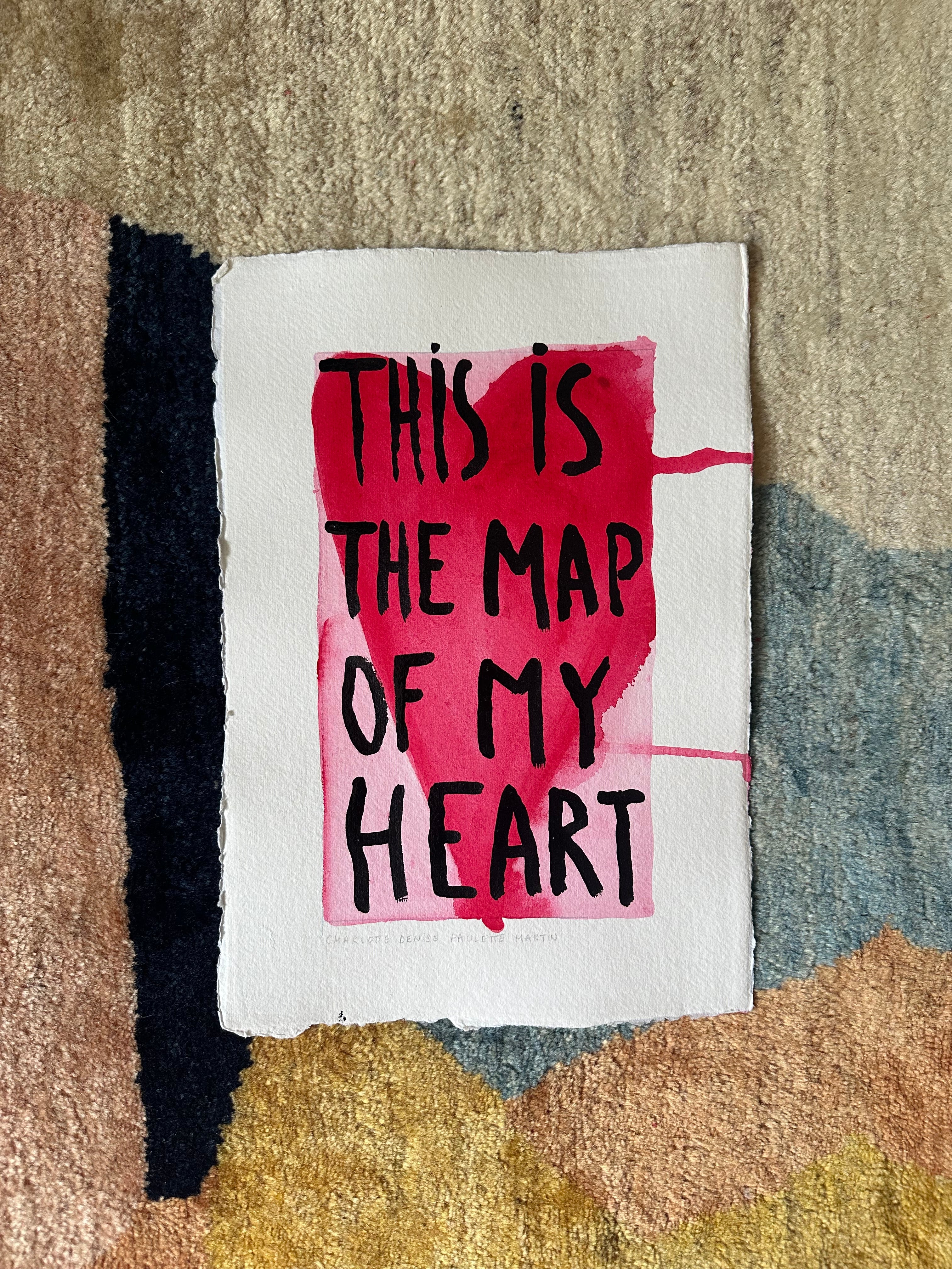 THIS IS THE MAP OF MY HEART