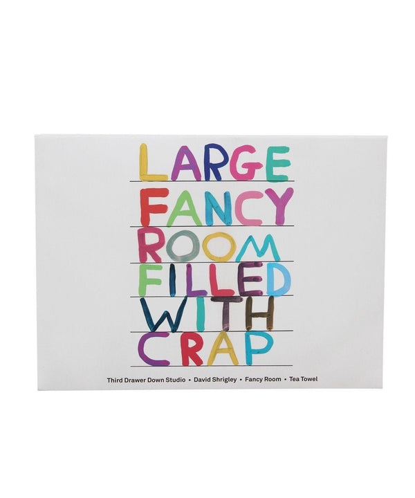 LArge Fancy Room filled with crap linen tea towel by artist David Shrigley, available at www.cuemars.com