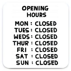 Opening hours coaster, by Scottish artist David Shrigley, available at www.cuemars.com 