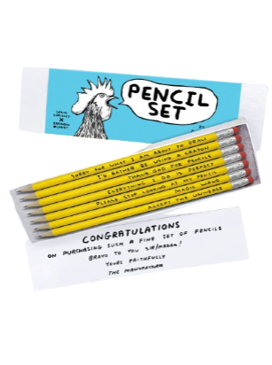 set of 7 pencils with a message from the manufacturer. Illustrated by David Shrigley