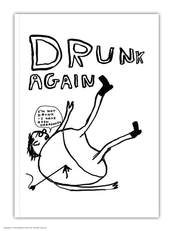 A6 notebook with the typography Drunk again by David Shrigley, available at www.cuemars.com