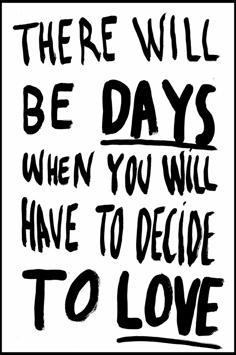 There will be days