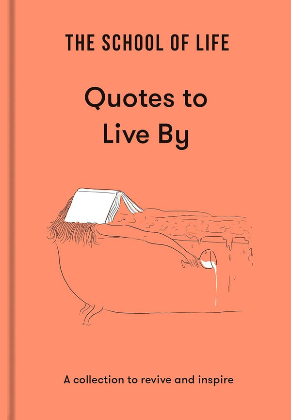 A collection of quotes to revive and inspire by The School of Life, available at www.cuemars.com