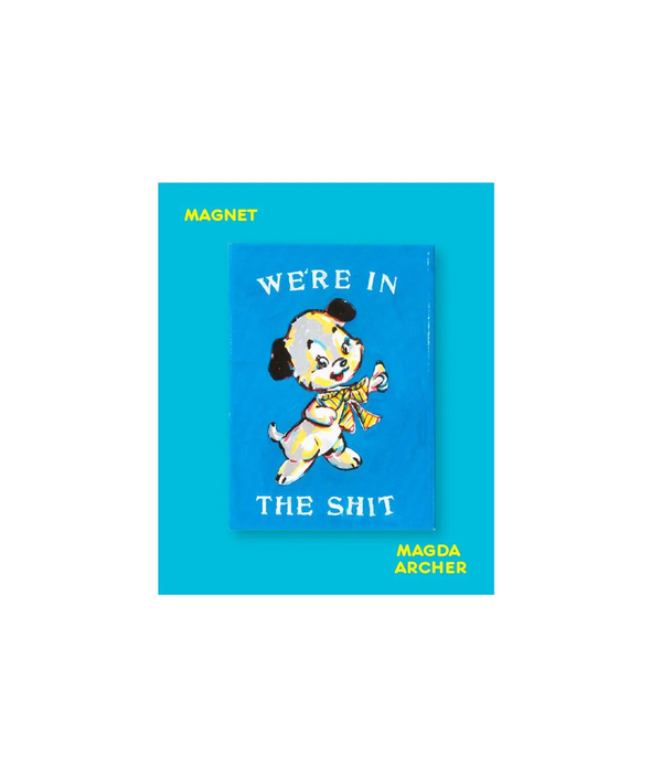 We're in the shit illustration of an old school dog, by Magda Archer. Available at www.cuemars.com