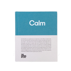 Picture of Calm, a book by The School of Life that gives you the tools to practice the skill of remaining calm