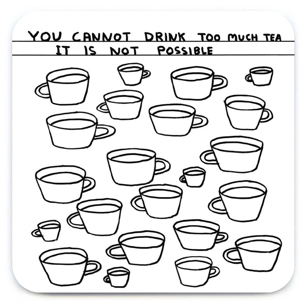 David-Shrigley-Coaster-Too-Much-Tea-cuemars