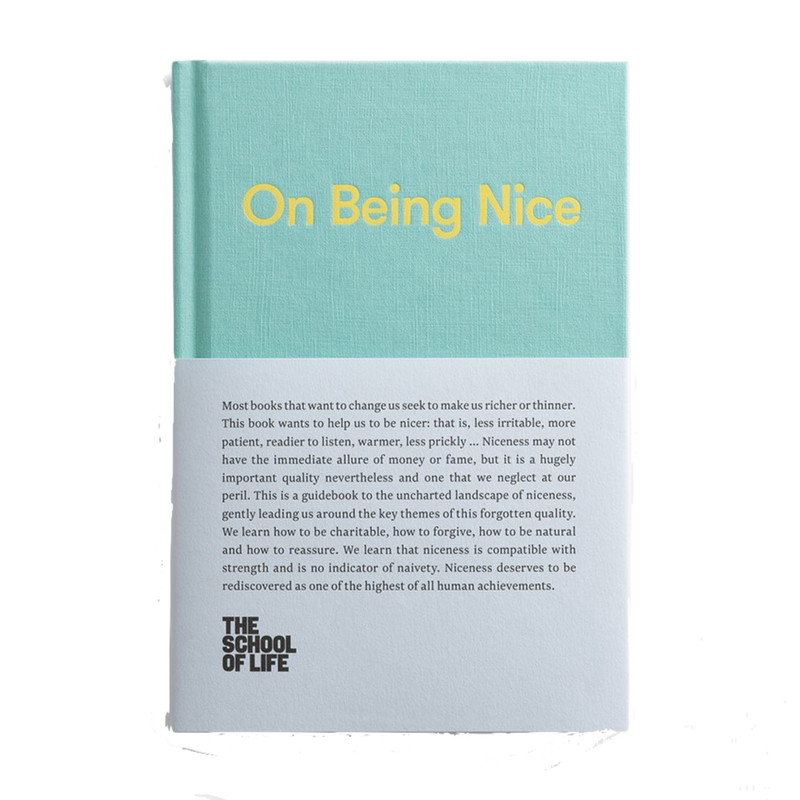 Front Cover of On Being Nice book by the School of Life helping us rediscover such an important quality