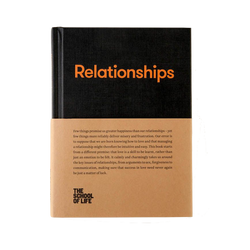 Relationships book cover by The School of Life which will help us understand how we really need to love others and ourselves