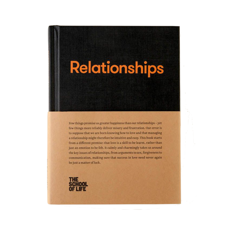 Relationships book cover by The School of Life which will help us understand how we really need to love others and ourselves