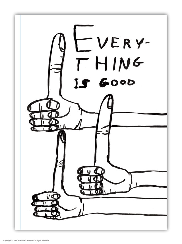 3 thimbs up with typography Everything is good. A6 notebook by Scottish artist David Shrigley. Available at www.cuemars.com