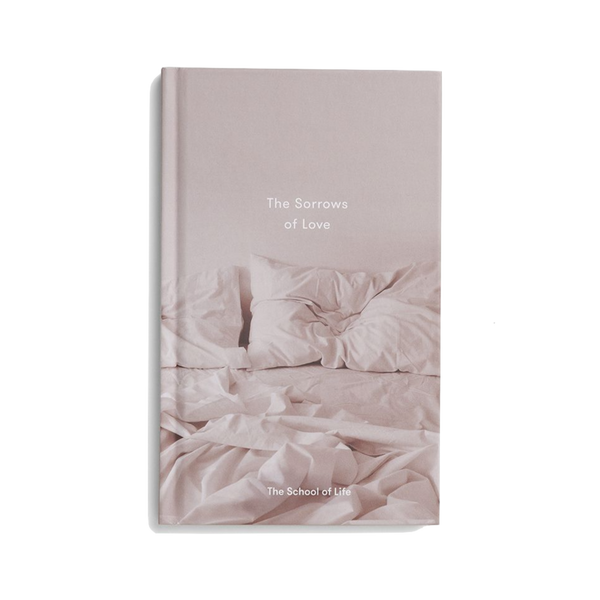 Font cover of the sorrows of love by The School of Life, a guide to understanding the sorrows of being in love 