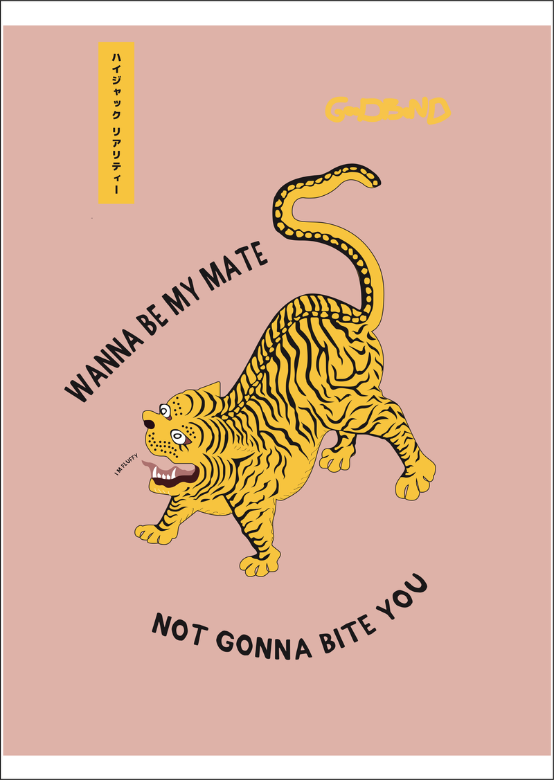 Picture of Wanna Be My Mate Tiger Print by London based design studio Goodbond available at cuemars