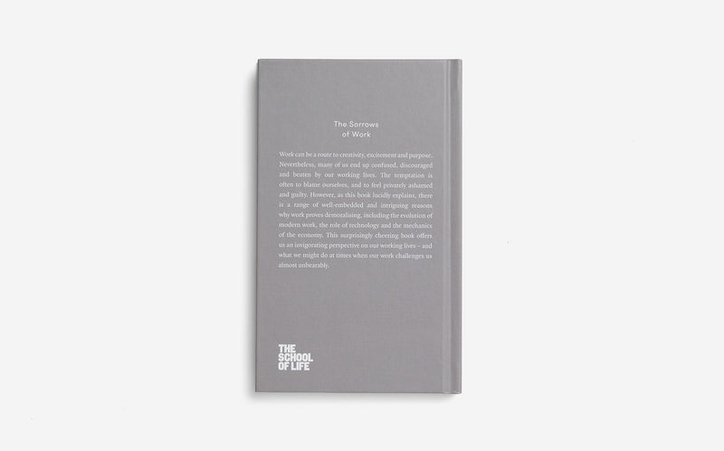 Back cover of the Sorrows of Work by The School of Life