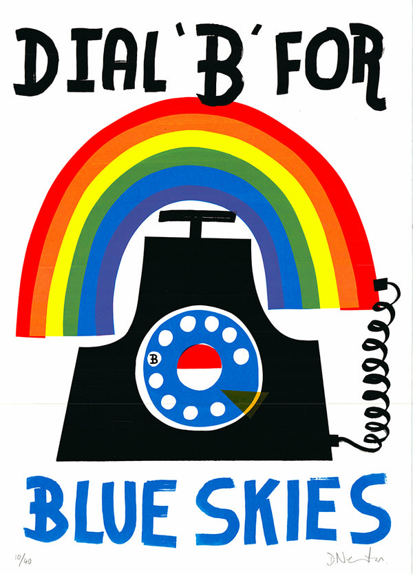David Newton's Dial 'B' for Blue Skies Screenprint