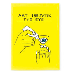 Fridge Magnet by David Shrigley - 'Art Irritates The Eye.' Available at Cuemars