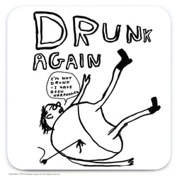 A Man being harpooned on the floor with the text Drunk Again - I'm not drunk - I have been harpooned. Black and white coaster illustrated by Scottish artist David Shrigley