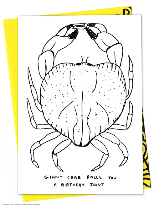 Giant Crab rolling a joint with writing Giant Crab Rolls you a birthday joint at the bottom.Black and white greeting card illustrated by David Shrigley