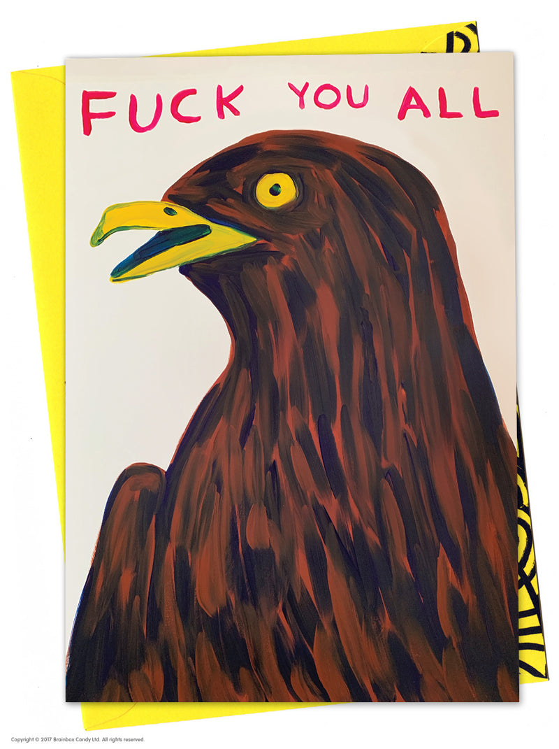 Eagle saying Fuck you all. Brown, yellow and red birthday card illustrated by David Shrigley