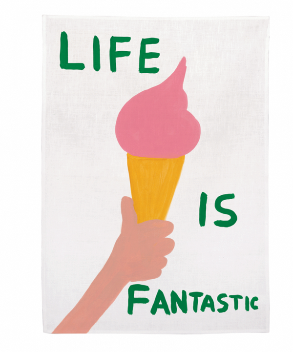a hand holding a pink ice cream with writing Life is Fantastic. Linen Tea Towel illustrated by David Shrigley