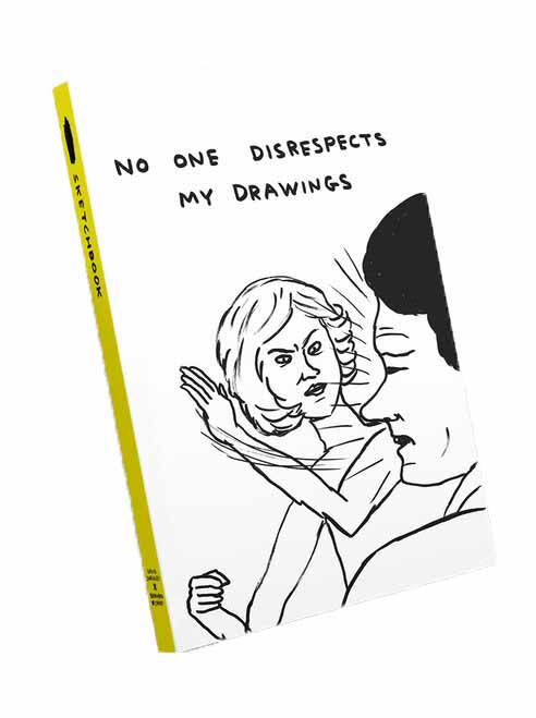 a woman slapping a man with the typography no one disrespects my drawings. Sketchbook illustrated by David Shrigley.