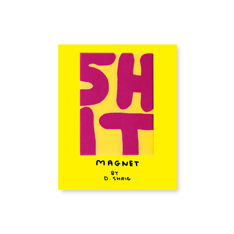 Fridge Magnet by David Shrigley - 'SHIT' Available at Cuemars