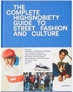 Gestalten Coffee Table Book - The Complete Highsnobiety Guide to Street Fashion & Culture