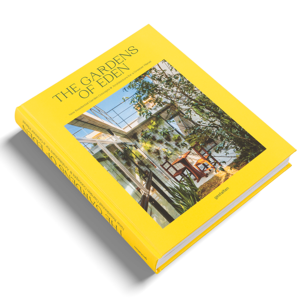 The Gardens of Eden by Gestalten | Hardcover Coffee Table Design Book