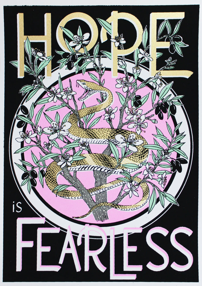 Inspirational screen print by Jacqueline Colley Hope is Fearless