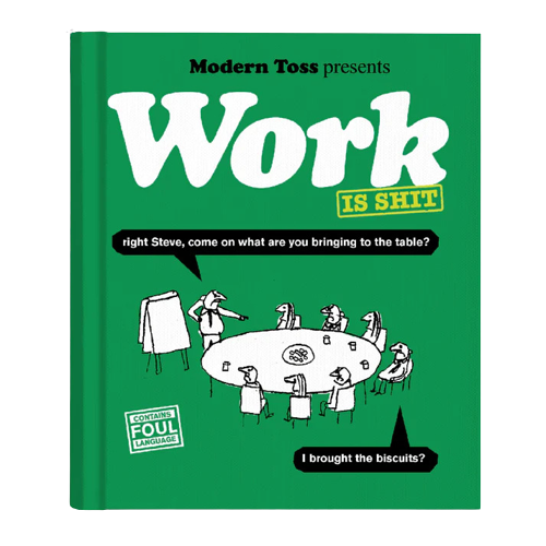 Work is Shit - Hardback Book