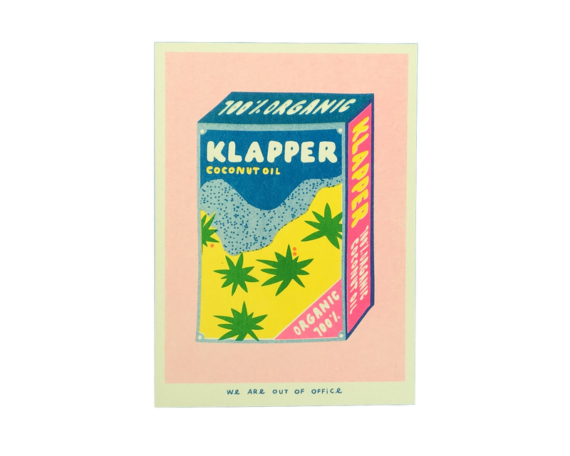 we-are-out-of-office-Klapper-organic-coconut-oil-Risograph-Print-cuemars