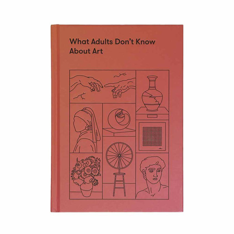 front cover of the book what adults don't know about art by the school of life